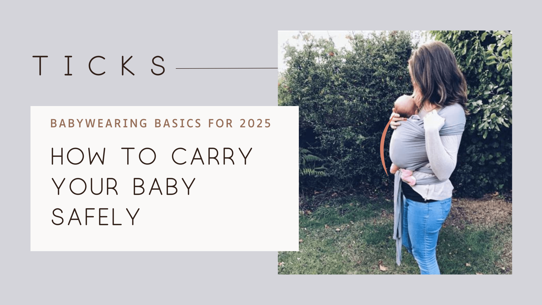 Baby wearing Basics for 2025: How to Carry Your Baby Safely with T.I.C.K.S. - Hanababy