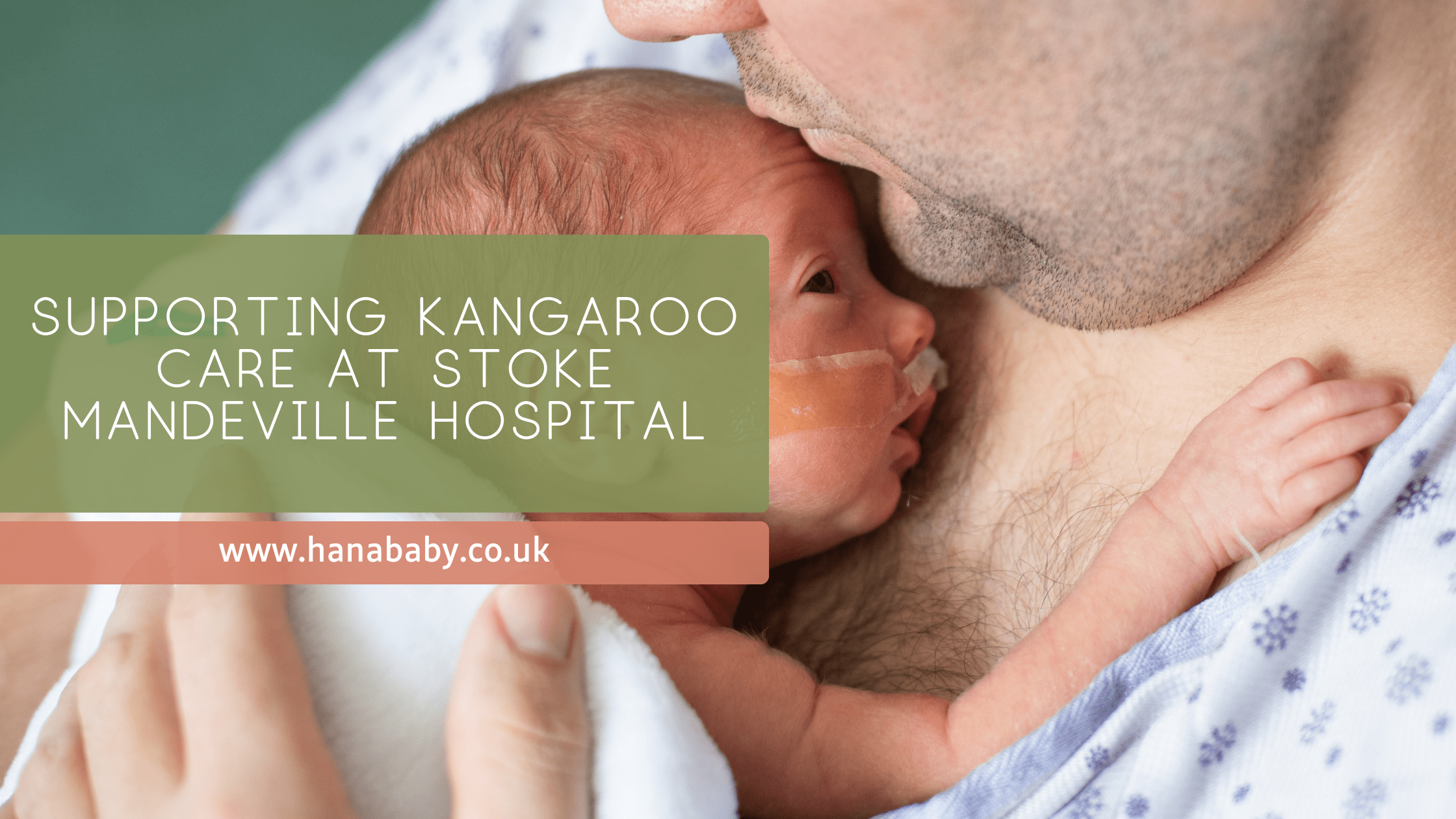 Supporting Kangaroo Care at Stoke Mandeville Hospital - Hanababy